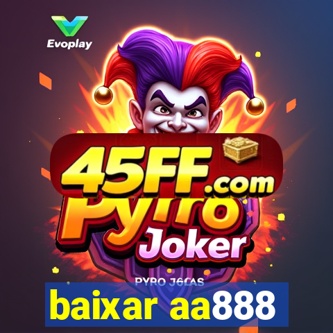 baixar aa888